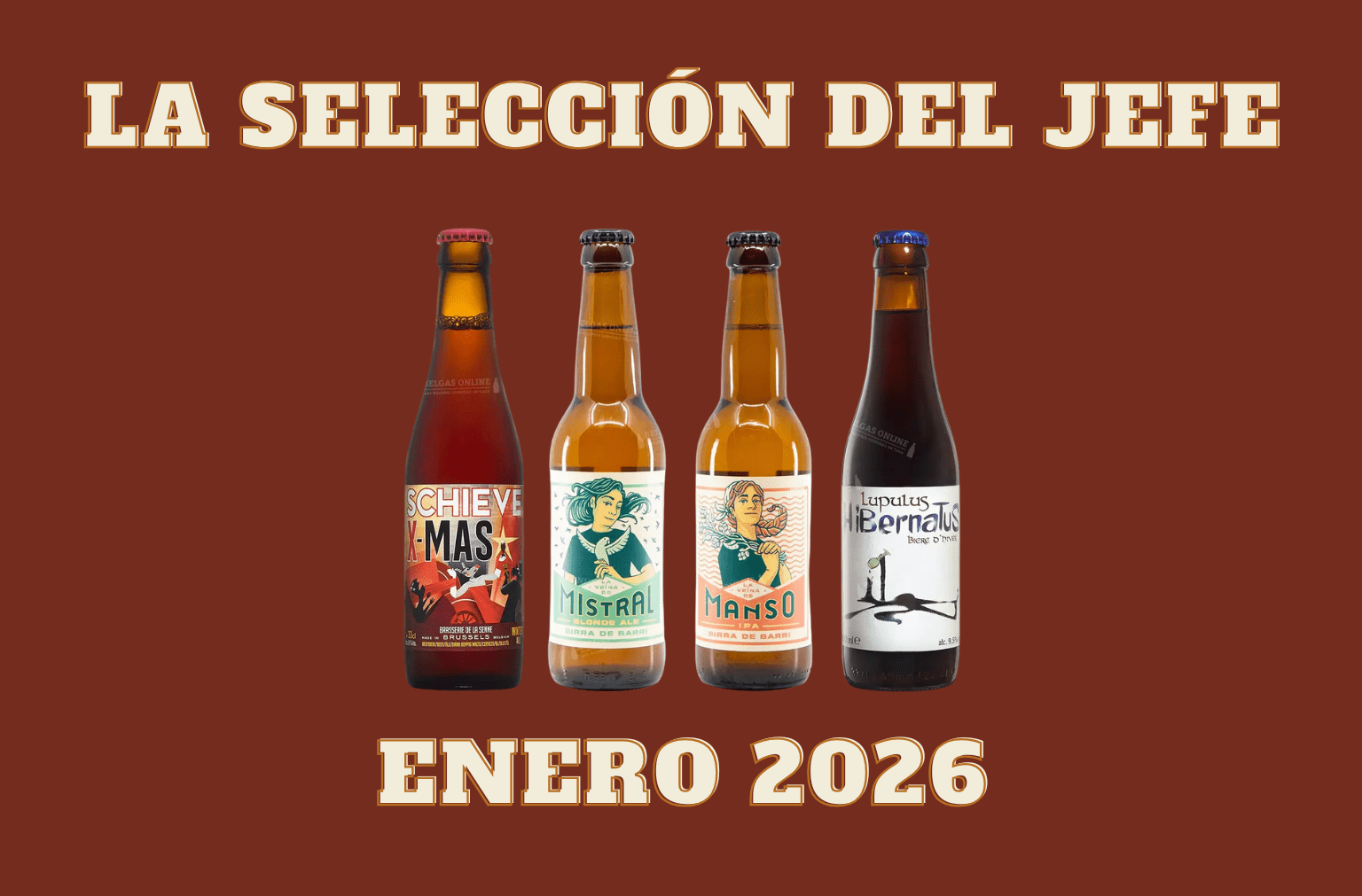 Las cuatro cervezas de la selección del jefe del mes de enero